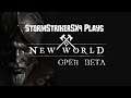 StormStrikerSX9 Plays | New World [Open Beta]