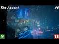 The Ascent (Xbox One) - Прохождение #6. (без комментариев)