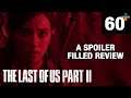 The Last of Us Part 2 RUINS Part 1's Story... Yet I Loved It - SPOILER FILLED REVIEW | 60 PLUS - 4K