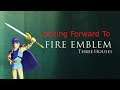 Fire Emblem Shadow Dragon and the Blade of Light Review (Looking Forward to Three Houses)