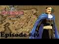 Fire Emblem Thracia 776 Let's Play Episode 49: I Need a Hero