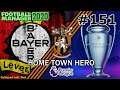 Home Town Hero Football Manager 2020 - S17 Ep2 - LEVERKUSEN | Champions League | #FM20