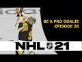 NHL 21 - Be a Pro Goalie - Ep 28 - A FIRST FOR JARVIS!
