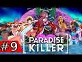 Paradise Killer - Part 9 Walkthrough (Gameplay)