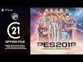 PES 2018 | OPTION FILE | Kits + Transitions 2021 [V21]PS4
