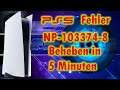 PS5 Fehler NP-103374-8 beheben in 5 Minuten