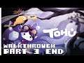 TOHU - Gameplay Walkthrough - Part 3 Ending