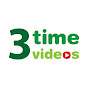 3 Time Videos