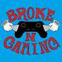 Broke N Gaming Podcast