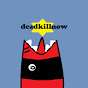 Deadkillnow