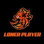 LONER PLAYER