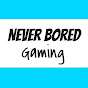 Never Bored Gaming