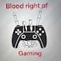Blood right of Gaming