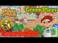 BMF100 Green Plays: Animal Crossing: New Horizons (Celebrating Turkey Day 2020)