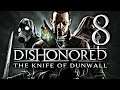 Dishonored - #8 Hola, Daud, viejo amigo