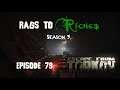 Escape From Tarkov: Rags to Riches [S3Ep79]