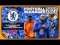 FM22 BETA Chelsea EP10 - Champions League Final - Football Manager 2022