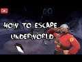 [GLITCH] How to escape underworld | TF2 2020