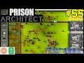 Let's Play Prison Architect #55: Low Security Yard!