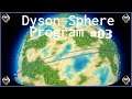 [Linux PC] Dyson Sphere Program #03 L’équateur est à moi