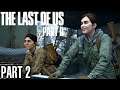 The Last of Us Part 2 Walkthrough Part 2 - PS4 Gameplay