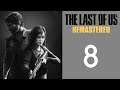 The Last Of Us | Remastered | Part 8 | End | Twitch Stream