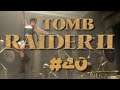 Let's Play ► Tomb Raider II #40 ⛌ [DEU][GER][ACTION]