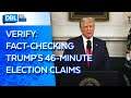 VERIFY Team Fact-Checks Trump's 'Most Important Speech'