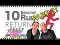 10 Second Run Returns - PART 2 - Nick vs Jeff