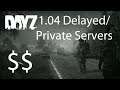 DayZ Xbox One/PS4 Gameplay 1.04 Delayed, Private Servers Pricing & Details