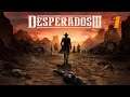 Desperados III Blind Pt. 1: A Father-Son Duo