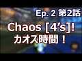 I'M BACK! Chaos Time! Ep. 2