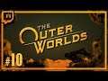 Let's Play The Outer Worlds: Accessibility - Episode 10 [VOD]