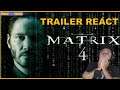 THE MATRIX 4:RESSURREIÇÃO - NOVO TRAILER II REACT