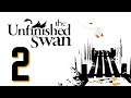 The Unfinished Swan • Part 2