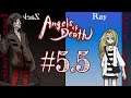[Angels of Death] Part 5.5