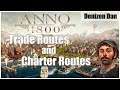 Anno 1800 - Quick Tutorial to Trade Routes and Charter Routes