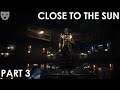 Close to the Sun - Part 3 | Finding Our Missing Sister | Indie Horror 60FPS Gameplay