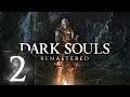 Dark Souls: Remastered - Прохождение #2