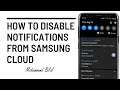 How To Disable Notifications From Samsung Cloud