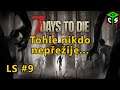 Přežijeme 9. stream? aneb 7 Days to Die a pokec s diváky [Z]