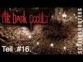 The Dark Occult - Teil 16 - Gameplay deutsch
