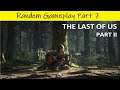 The Last Of Us Part II π Random Gameplay Part 7