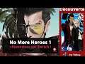 [DECOUVERTE] No More Heroes 1 sur Switch avec Titiboy