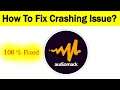 How To Fix Audiomack App Keeps Crashing Problem Android & Ios - Audiomack App Crash Issue