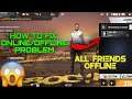 How to fix friend list offline problem | How to fix friend list Online/Offline probem in free frie