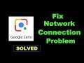 How To Fix Google Lens App Network Connection Error Android & Ios - Lens App Internet Connection