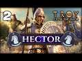 KING PRIAM PUTS HECTOR IN PERIL! Total War Saga: Troy - Hector Campaign #2 // Lionheartx10