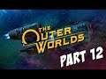 Let's Play THE OUTER WORLDS - Part 12 (The Charming Gunslinger)