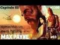 Max Payne 3  -  Capítulo III  - Apenas Mais Um Dia de Trabalho    03